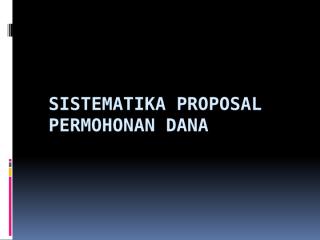 sistematika proposal permohonan dana.pptx