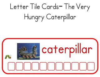 The_Very_Hungry_Caterpillar_Letter_Tiles-_tk[1].pdf