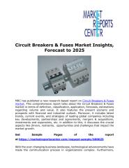 Circuit Breakers & Fuses Market Insights, Forecast to 2025.pdf