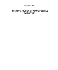 the psychology of man's possible evolution.pdf