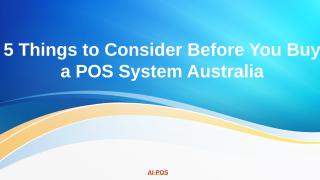 5-things-consider-buy-pos-system-australia.pptx